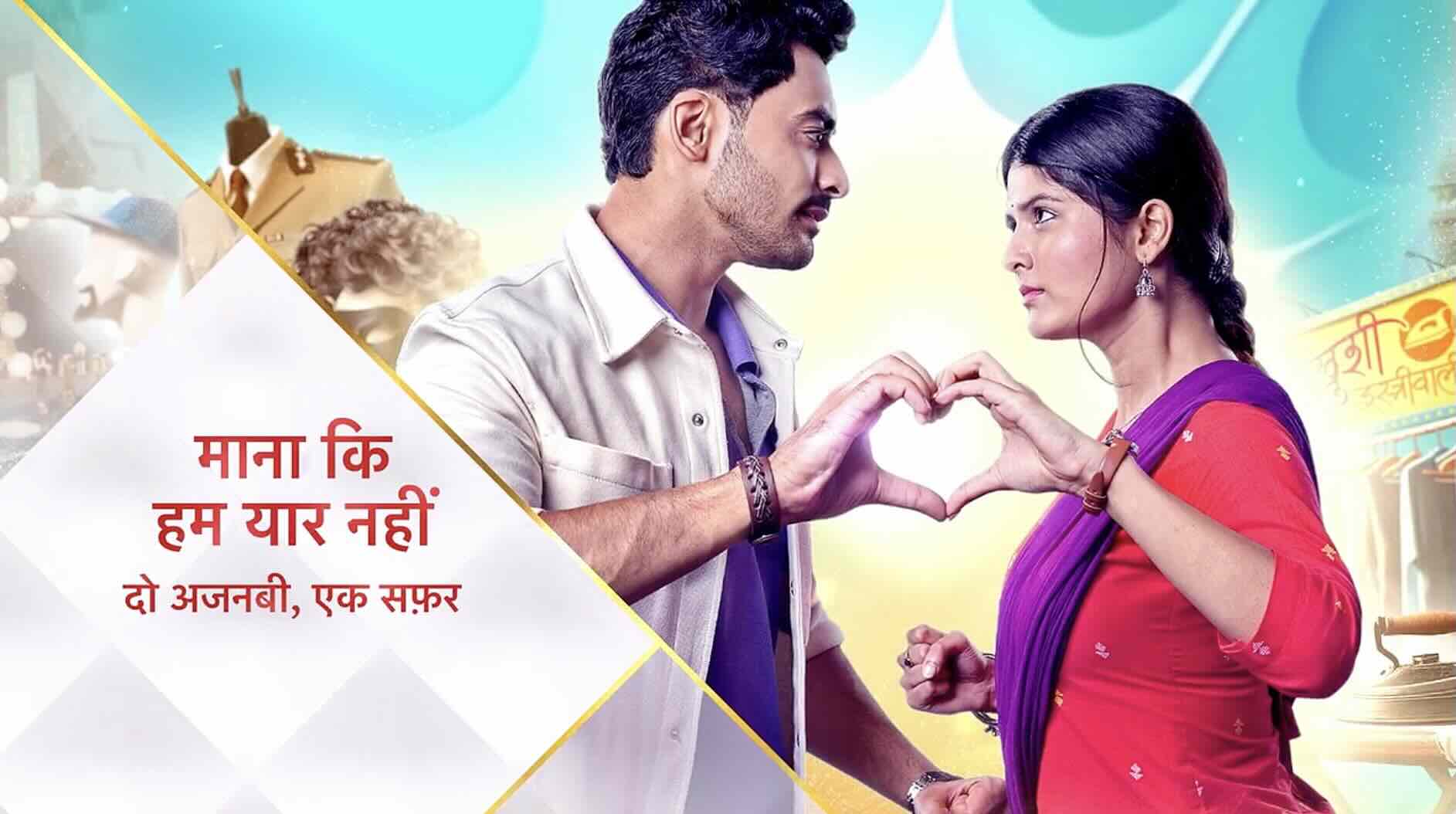 Maana Ke Hum Yaar Nahi 9th February 2026 Full Episode | Star Plus poster image on Desi Tashan